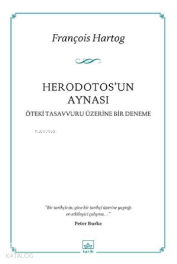  Herodotosun Aynası | François Hartog | M Emin Özcan | İthaki Yayınları | 9786053753551 | 