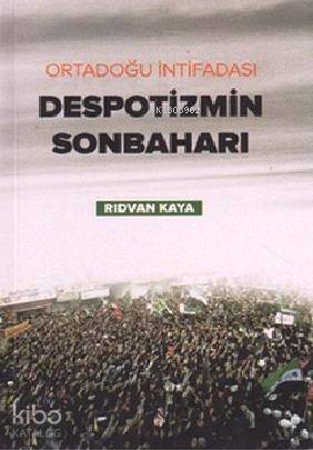  Despotizmin Sonbaharı | Despotizmin Sonbaharı | Rıdvan Kaya | Ekin Yayınları | 9789758507887 