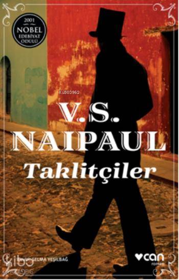  Taklitçiler | V S Naipaul | SELMA YEŞİLBAĞ | Can Yayınları | 9789750721588 | 