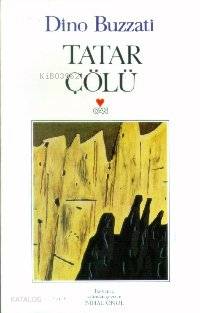  Tatar Çölü | Dino Buzzati | Nihal Önol | Can Yayınları | 9789755106816 | 