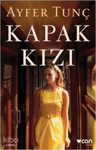  Kapak Kızı | Ayfer Tunç | Ayşe Çelem Design | Can Yayınları | 9789750722110 | 