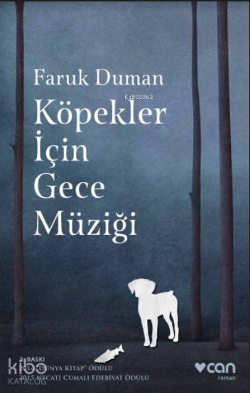  Köpekler İçin Gece Müziği | Faruk Duman | Can Yayınları | 9789750723223 | 