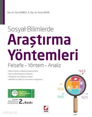  Sosyal Bilimlerde Araştırma Yöntemleri Felsefe Yöntem Analiz | Sosyal Bilimlerde Araştırma Yöntemleri Felsefe Yöntem Analiz | Faruk Şahin | Sait Gürbüz | Sait GürbüzFaruk Şahin | Seçkin Yayıncılık | 9789750231131 