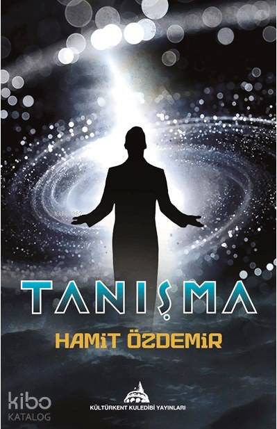  Tanışma | Tanışma | Hamit Özdemir | Kuledibi Yayınları | 9786055014254 