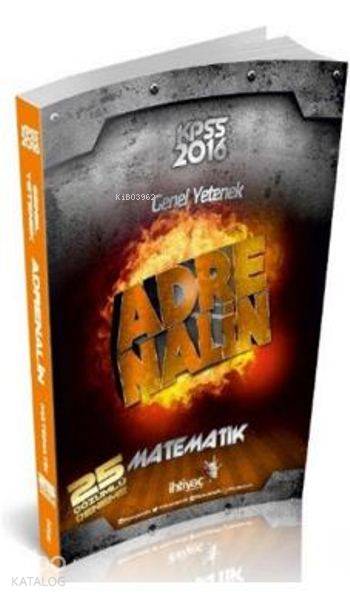 Kpss Genel Yetenek Adrenalin Matematik; 25 Çözümlü Deneme 2016