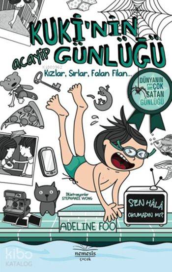  Kukinin Acayip Günlüğü 2 Kızlar Sırlar Falan Filan | Adeline Foo | Eda Tevrizci | Hasret Parlak | Stephanie Wong | Nemesis Kitap | 9786059809412 | 