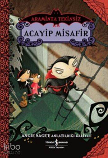  Araminta Tekinsiz Acayip Misafir | Araminta Tekinsiz Acayip Misafir | Angie Sagee | Özlem Dağ | Jimmy Pickering | Türkiye İş Bankası Kültür Yayınları | 9786053327035 