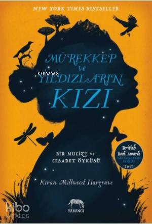  Mürekkep ve Yıldızların Kızı | Tuğçe Nida Sevin | Aslıhan Kopuz | Su Akaydın | Berke Kılıç | Kiran Millwood Hargrave | Yabancı Yayınları | 9786059585545 | 