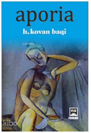  Aporia | H Kovan Baqi | Na Yayınları / Weşanen Na | 9786059017480 | 
