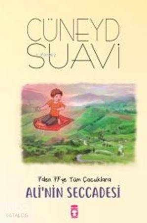  Alinin Seccadesi | Cüneyd Suavi | Selahattin Akbulut | Timaş Çocuk | 9786050829174 | 
