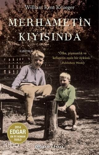  Merhametin Kıyısında | Şebnem Tansu | Su Akaydın | William Kent Krueger | Epsilon Yayınevi | 9786051735719 | 