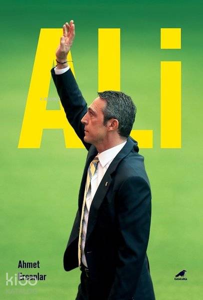  Ali | Ali | Ahmet Ercanlar | Kara Karga Yayınları | 9786057865182 