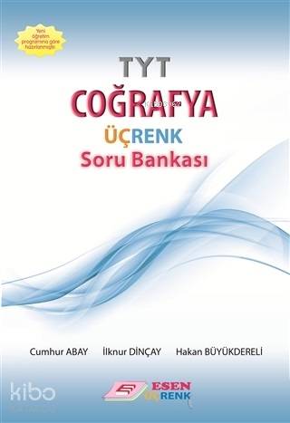  Esen Üçrenk Yayınları TYT Coğrafya Soru Bankası Esen Üçrenk | Esen Üçrenk Yayınları TYT Coğrafya Soru Bankası Esen Üçrenk | Cumhur Abay | Hakan Büyükdereli | İlknur Dinçay Yıldız | Esen Üçrenk Yayınları (Hazırlık) | 9786057927200 