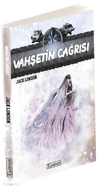  Vahşetin Çağrısı | Jack London | Kayhan Can | Kumran Yayınları | 9786057915160 | 