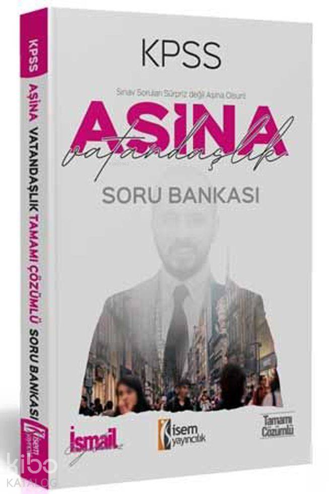 İsem Yayınları KPSS Vatandaşlık Aşina Soru Bankası