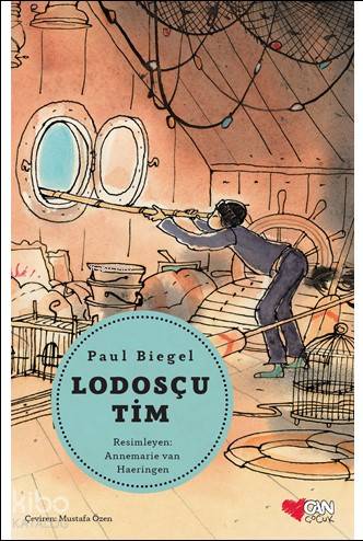  Lodosçu Tim | Paul Biegel | Annemarie Van Haeringen | Mustafa Özen | Can Çocuk Yayınları | 9789750741678 | 