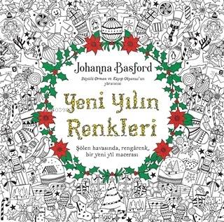  Yeni Yılın Renkleri | Johanna Basford | Fatma Can | Pegasus Yayıncılık | 9786052998311 | 