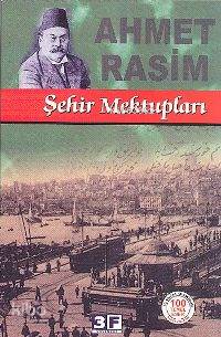  Şehir Mektupları | Şehir Mektupları | Ahmet Haşim | EDT FATİH ANDI | 3F Yayınevi | 9789944997119 