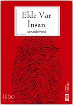  Elde Var İnsan | Senai Demirci | Timaş Yayınları | 9799752633970 