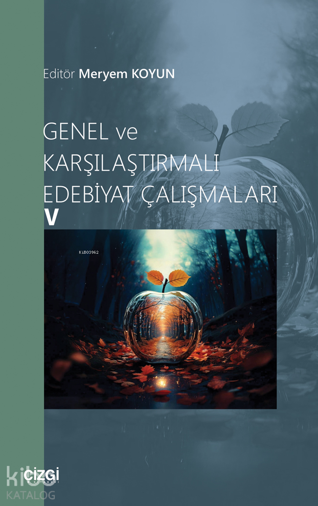 Genel ve Karşılaştırmalı  Edebiyat Çalışmaları - 5