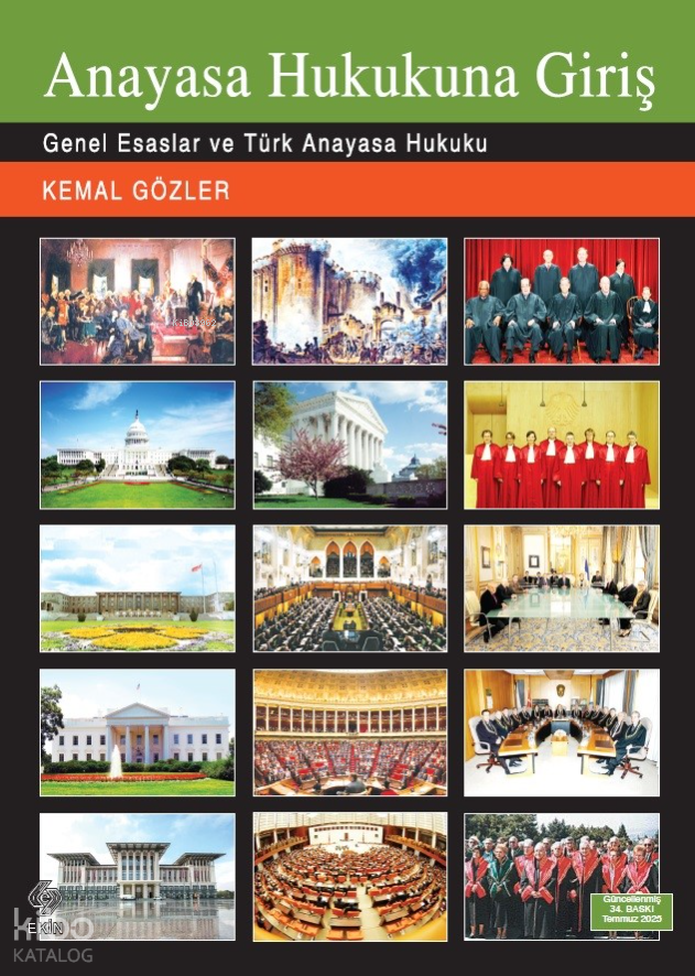 Anayasa Hukukuna Giriş;Genel Esaslar ve Türk Anayasa Hukuku