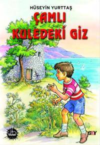  Çamlı Kuledeki Giz | Çamlı Kuledeki Giz | Hüseyin Yurttaş | Say Yayınları | 9789754687361 