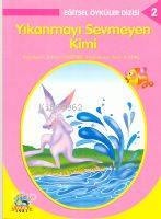Yıkanmayı Sevmeyen Kimi
