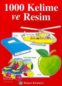  1000 Kelime ve Resim | Richard Powell | Gürol Koca | Remzi Kitabevi | 9789751406644 | 