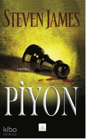  Piyon | Steven James | Zehra Güven | Kyrhos Kitap | 9786051210360 | 