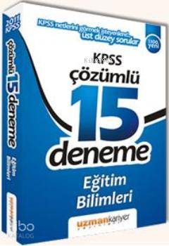 KPSS Eğitim Bilimleri 15 Deneme Sınavı (Tamamı Çözümlü)