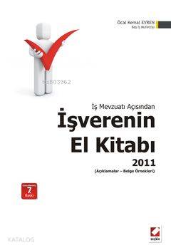 İşverenin El Kitabı 2011 | İşverenin El Kitabı 2011 | Öcal Kemal Evren | Seçkin Yayıncılık | 9789750214271 