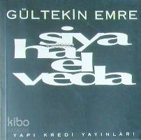  Siyaha Elveda | Siyaha Elveda | Gültekin Emre | Yapı Kredi Yayınları ( YKY ) | 9789753632379 