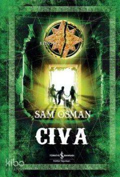  Cıva | Cıva | Sam Osmanagich | Türkiye İş Bankası Kültür Yayınları | 9786053604280 