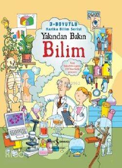  Yakından Bakın Bilim (Ciltli) +7 Yaş | Yakından Bakın Bilim (Ciltli) +7 Yaş | Minna Lacey | Sevgi Atlıhan | Türkiye İş Bankası Kültür Yayınları | 9786053605188 