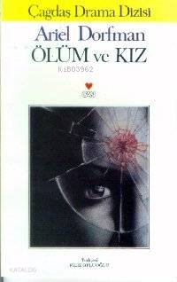  Ölüm ve Kız | Ariel Dorfman | Filiz Ofluoğlu | Can Yayınları | 9789755104638 | 