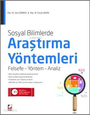  Sosyal Bilimlerde Araştırma Yöntemleri Felsefe Yönetim Analiz | Sosyal Bilimlerde Araştırma Yöntemleri Felsefe Yönetim Analiz | Faruk Şahin | Sait Gürbüz | Sait GürbüzFaruk Şahin | Seçkin Yayıncılık | 9789750229015 