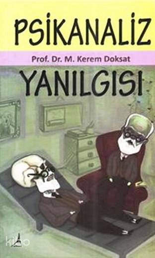  Psikanaliz Yanılgısı | Mehmet Kerem Doksat | Alter Yayıncılık | 9786054922888 | 