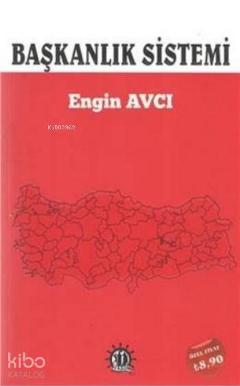  Başkanlık Sistemi | Engin Avcı | Adem Bilgiç | Taşkın Köksal | Hatice Uzun | Adem Bilgiç | Yason Yayınları | 9786059869843 | 