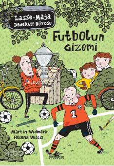  Futbolun Gizemi | Martin Widmark | Ali Arda | Serpil Tütüncü | Ezgi Gültekin | Pınar Yıldız | Helena Willis | Martin WidmarkHelena Willis | Pegasus Yayıncılık | 9786053436430 | 