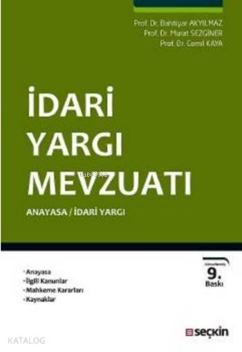  İdari Yargı Mevzuatı | İdari Yargı Mevzuatı | Bahtiyar Akyılmaz | Cemil Kaya | Murat Sezginer | Bahtiyar AkyılmazMurat SezginerCemil Kaya | Seçkin Yayıncılık | 9789750239830 