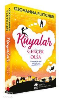  Rüyalar Gerçek Olsa | Giovanna Fletcher | Ayşın Akyor | Eksik Parça Yayınları | 9786059442763 | 