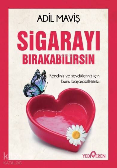  Sigarayı Bırakabilirsin | Adil Maviş | Fatma Kılıç Maviş | Yediveren Yayınları | 9786059514224 | 