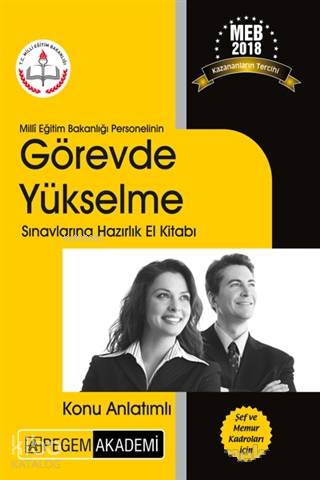 2018 Milli Eğitim Bakanlığı Personelinin Görevde Yükselme Sınavlarına Hazırlık El Kitabı Konu Anlatı; Şef ve Memur Kadroları İçin