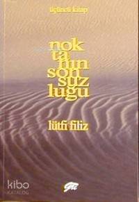  Noktanın Sonsuzluğu 3 | Lütfi Filiz | Pan Yayıncılık | 9789757652960 | 