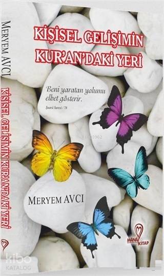  Kişisel Gelişimin Kurandaki Yeri | Kişisel Gelişimin Kurandaki Yeri | Meryem Avcı | Mana Kitap | 9786056889721 