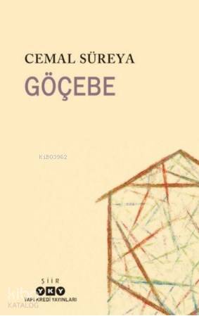  Göçebe | Göçebe | Cemal Süreya | Murat Yalçın | Yapı Kredi Yayınları ( YKY ) | 9789750845208 