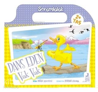  Dans Eden Vak Vak Sorumluluk Çantalı Masallar | Dans Eden Vak Vak Sorumluluk Çantalı Masallar | Müge Çiçekyüzlü | Ren Çocuk | 9786058144019 
