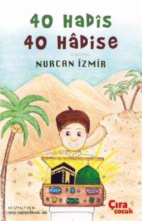  40 Hadis 40 Hadise | Mehdi Yılmaz | Hasan Hüseyin Güler | Nurcan İzmir | Ayşe Sabiha Bingül Gül | Bengisu Yayınları | 9786257324465 | 