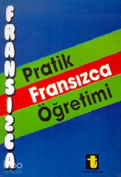  Pratik Fransızca Öğretimi | İpek Bayar | Toker Yayınları | 3000162101039 | 