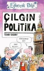  Çılgın Politikası | Terry Deary | Selda Göktan | Timaş Yayınları | 9799753624816 | 